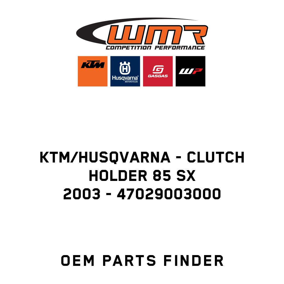 CLUTCH HOLDER 85 SX 2003